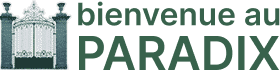Logo bienvenue au PARADIX avec illustration de portail en fer forgé et piliers de couleur vert sapin.